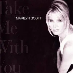 Marilyn Scott - Take Me With You (1996)