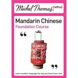 Mandarin Chinese Foundation and Mandarin Chinese Advanced and Mandarin Chinese Vocabulary Course