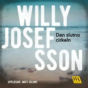 «Den slutna cirkeln» by Willy Josefsson