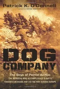 Dog Company: The Boys of Pointe du Hoc (Repost)
