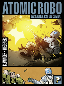 Atomic Robo - Tome 1 - La science est un combat (2019)