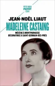 Jean-Noel Liaut, "Madeleine Castaing"