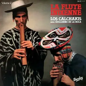Los Calchakís avec Guillermo de la Roca - La Flute Indienne, Vol. 2 (LP / FLAC)