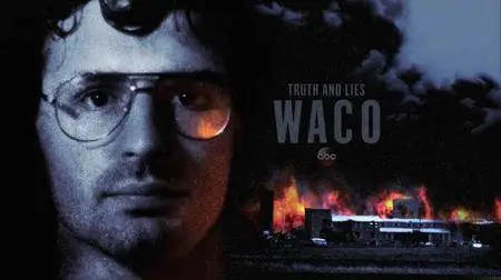 Truth and Lies: Waco (2018)