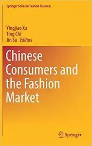 Chinese Consumers and the Fashion Market