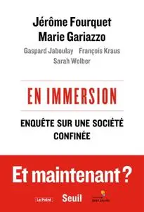 Collectif, "En immersion: Enquête sur une société confinée"