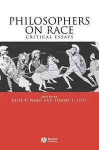 Philosophers on Race: Critical Essays