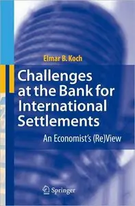 Challenges at the Bank for International Settlements: An Economist's (Re)View (repost)