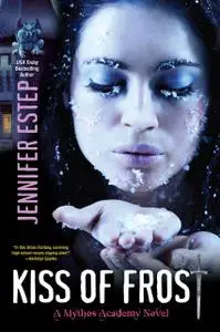 «Kiss of Frost» by Jennifer Estep