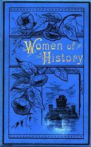 «Women Of History» by Various