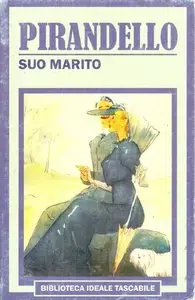 Suo marito di Luigi Pirandello