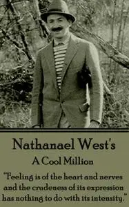 «A Cool Million» by Nathanael West