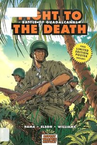Fight to the Death: Battle of Guadalcanal (Graphic History 7) (Repost)