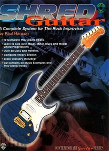 Shred Guitar: A Complete System for the Rock Guitar Improviser by Paul Hanson (Repost)