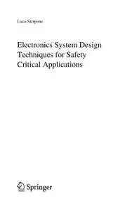 Electronics System Design Techniques for Safety Critical Applications