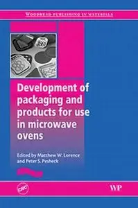 Development of Products and Packaging for Use in Microwave Ovens