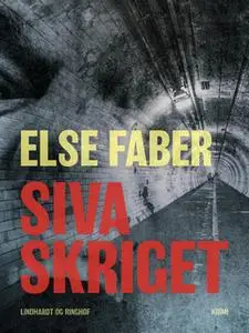 «Siva skriget» by Else Faber
