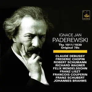 Ignacy Jan Paderewski - Paderewski: The 1911/1930 Original 78s (2008)