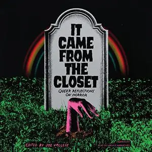 It Came from the Closet: Queer Reflections on Horror [Audiobook]