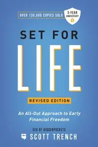 Set for Life: An All-Out Approach to Early Financial Freedom (Financial Freedom), Revised Edition
