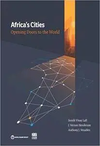 Africa's Cities: Opening Doors to the World (English Edition)