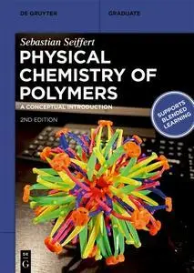 Physical Chemistry of Polymers: A Conceptual Introduction