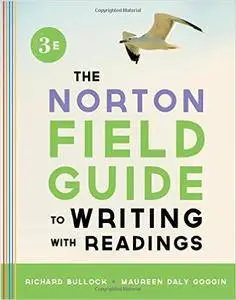 The Norton Field Guide to Writing, with Readings (3rd Edition)