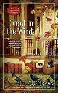 Ghost in the Wind (A Haunted Guesthouse Mystery)