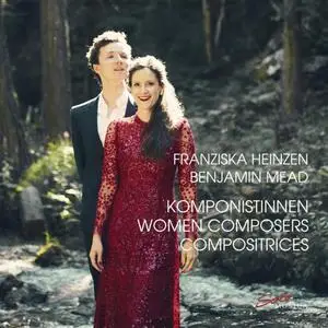 Franziska Heinzen & Benjamin Mead - Komponistinnen - Women Composers - Compositrices (2021) [Official Digital Download 24/96]