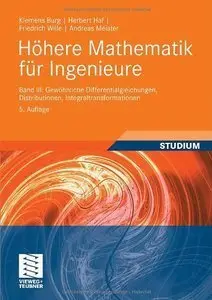 Höhere Mathematik für Ingenieure Band III: Gewöhnliche Differentialgleichungen, Distributionen, Integraltransformationen (re)