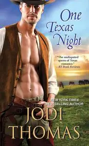 «One Texas Night» by Jodi Thomas