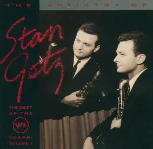 The Artistry Of Stan Getz - The Best Of The Verve Years, Vol.1 1952-1967 (1991)