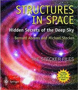 Structures in Space: Hidden Secrets Of The Deep Sky