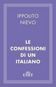 Ippolito Nievo - Le confessioni di un italiano (2013)