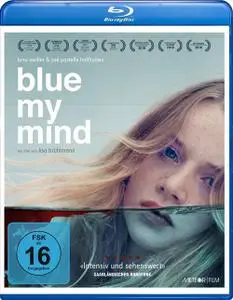 Blue My Mind (2017)