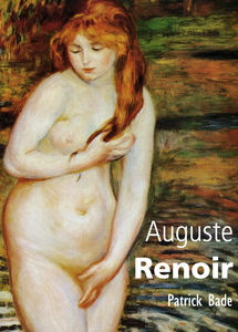 Auguste Renoir - Patrick Bade