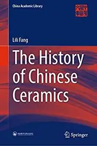 The History of Chinese Ceramics