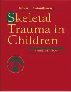 Skeletal Trauma in Children (3rd edition)