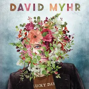 David Myhr - Lucky Day (2018)