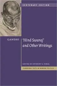Gandhi: 'Hind Swaraj' and Other Writings (Cambridge Texts in Modern Politics)