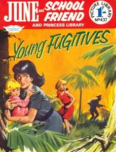 June and School Friend Picture Library 437 - Young Fugitives [1968]