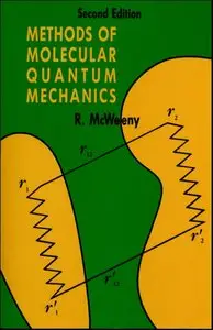 Methods of Molecular Quantum Mechanics, Second Edition (repost)