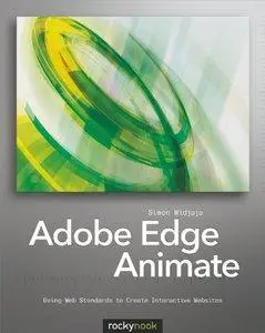 Adobe Edge Animate: Using Web Standards to Create Interactive Websites (Repost)