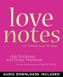 Love Notes: 101 Lessons from the Heart
