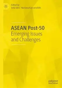 ASEAN Post-50: Emerging Issues and Challenges (Repost)