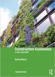 Construction Economics: A New Approach (3rd edition) (repost)