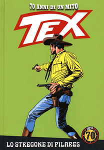 TEX - 70 Anni di un Mito N.30 - Lo stregone di Pilares (07-2018)