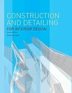 Construction and Detailing for Interior Design, 2nd edition