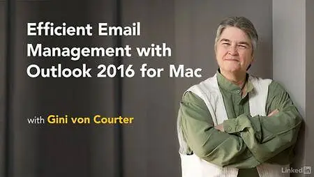 Lynda - Efficient Email Management with Outlook 2016 for Mac