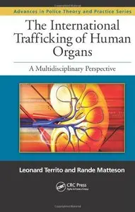 The International Trafficking of Human Organs: A Multidisciplinary Perspective (repost)